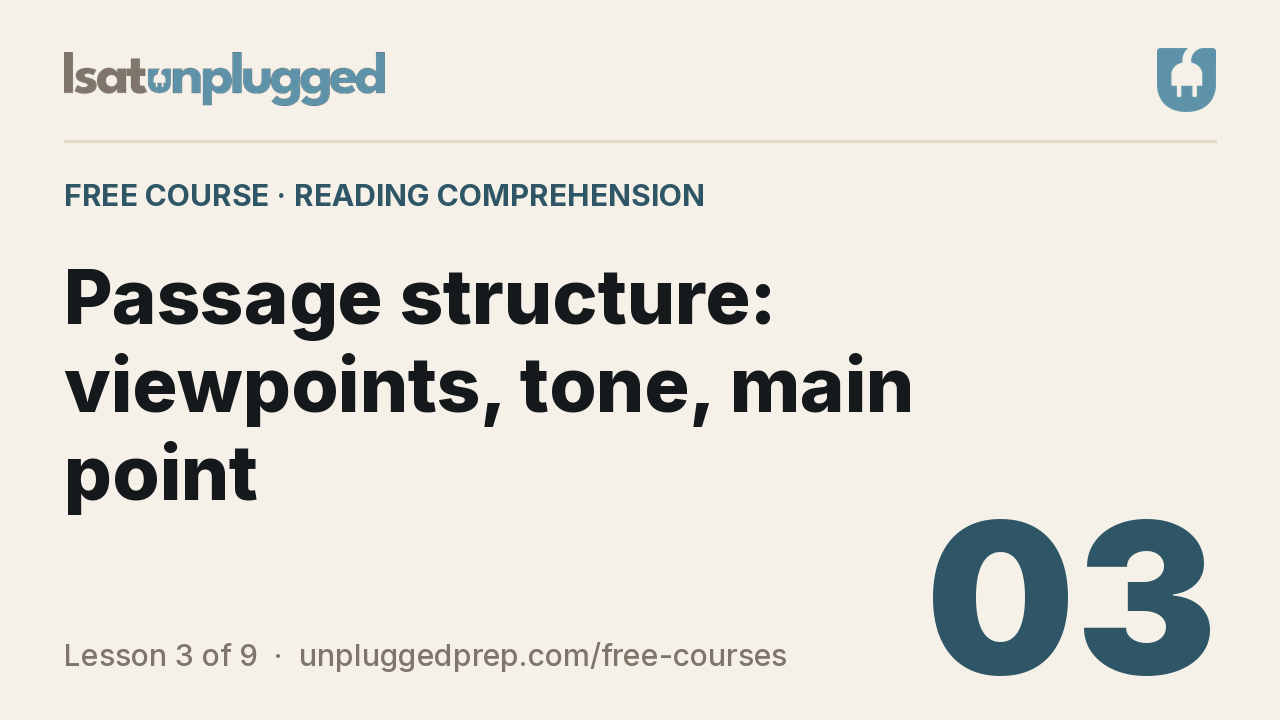 Video lesson 3: Passage structure: viewpoints, tone, main point