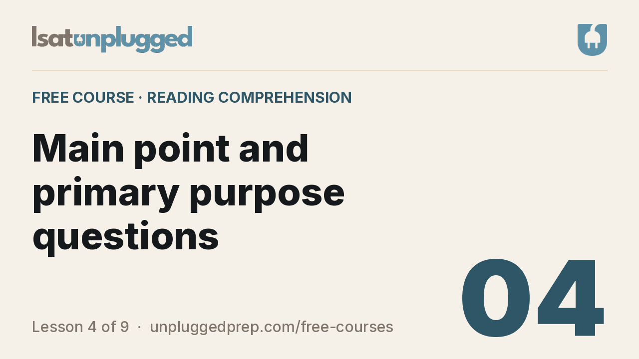 Video lesson 4: Main point and primary purpose questions